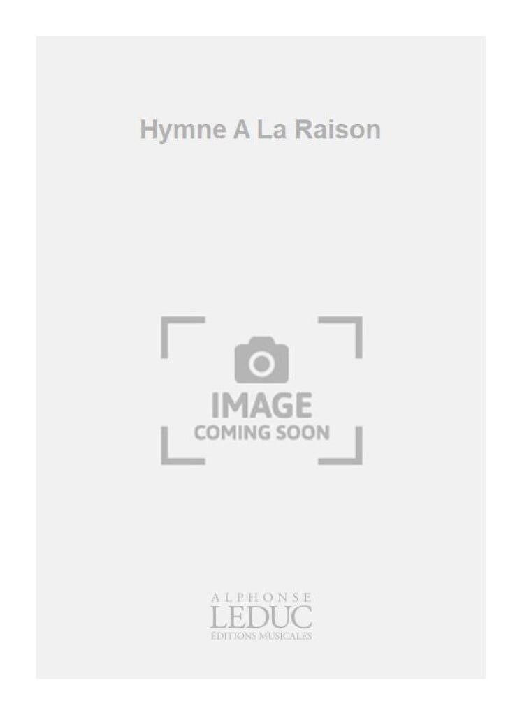 Hymne A La Raison